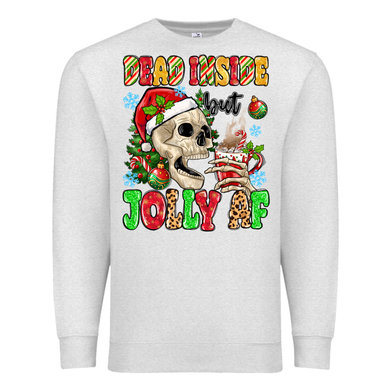 Dead Inside But Jolly Af Premium Sweatshirt by MaliasSmallBusiness | Teevron