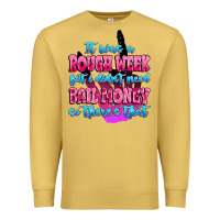 Antique Gold it was rough week but i didn't need bail money so Premium Sweatshirt - MaliasSmallBusiness
