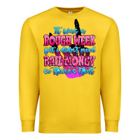 Lemon it was rough week but i didn't need bail money so Premium Sweatshirt - MaliasSmallBusiness