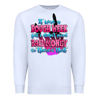 White it was rough week but i didn't need bail money so Premium Sweatshirt - MaliasSmallBusiness