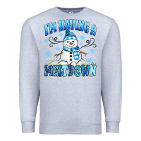 Heather Grey i'm having a meltdown Premium Sweatshirt - MaliasSmallBusiness