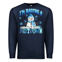 Navy i'm having a meltdown Premium Sweatshirt - MaliasSmallBusiness