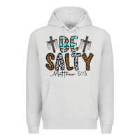 Dove Grey be salty matthew 5. 13 Premium Hoodie - CowhideDigitalArt
