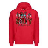 Red be salty matthew 5. 13 Premium Hoodie - CowhideDigitalArt