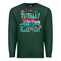 Sports Green I can totally make that with truck Premium Sweatshirt - MaliasSmallBusiness