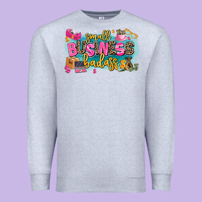 Premium Sweatshirt Small business badass