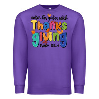 Purple enter his gates with thanksgiving psalm 100 4 Premium Sweatshirt - MaliasSmallBusiness