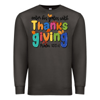 Smoke enter his gates with thanksgiving psalm 100 4 Premium Sweatshirt - MaliasSmallBusiness