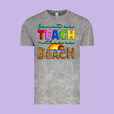 First We Teach Then We Beach Vintage Tee Designed By Artiststas