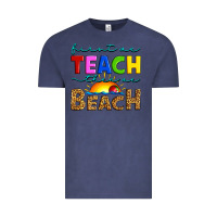 Vintage Denim first we teach then we beach Vintage Tee - Artiststas