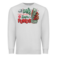 Dove Grey girls just wanna have funds Premium Sweatshirt - MaliasSmallBusiness