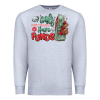 Heather Grey girls just wanna have funds Premium Sweatshirt - MaliasSmallBusiness