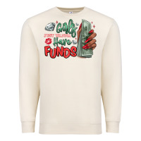 Sandshell girls just wanna have funds Premium Sweatshirt - MaliasSmallBusiness