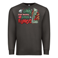 Smoke girls just wanna have funds Premium Sweatshirt - MaliasSmallBusiness