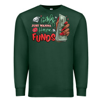 Sports Green girls just wanna have funds Premium Sweatshirt - MaliasSmallBusiness