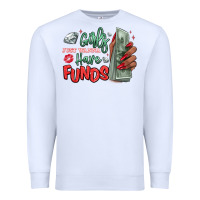 White girls just wanna have funds Premium Sweatshirt - MaliasSmallBusiness