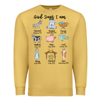 God Says I Am Premium Sweatshirt | Teevron