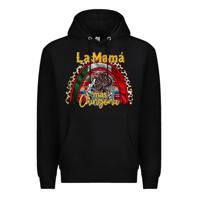 La Mama Mas Chingona Premium Hoodie by RacoonDesign | Teevron