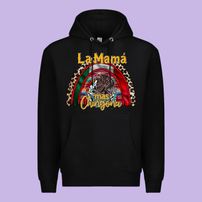 La Mama Mas Chingona Premium Hoodie Designed By Racoondesign