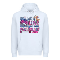 White why fall in love when you can fall asleep Premium Hoodie - OliviaCreatesArt