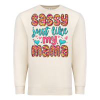 Sandshell sassy just like my mama Premium Sweatshirt - MaliasSmallBusiness