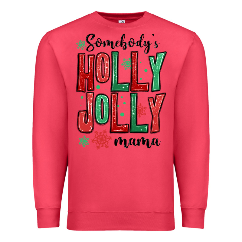 Somebodys Holly Jolly Mama Premium Sweatshirt by MaliasSmallBusiness | Teevron