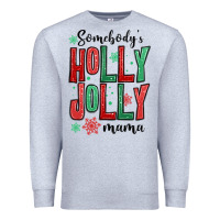 Heather Grey somebodys holly jolly mama Premium Sweatshirt - MaliasSmallBusiness