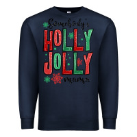 Navy somebodys holly jolly mama Premium Sweatshirt - MaliasSmallBusiness