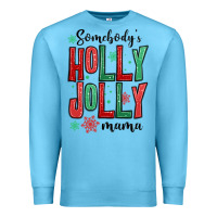 Ocean Blue somebodys holly jolly mama Premium Sweatshirt - MaliasSmallBusiness