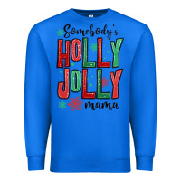 True Royal somebodys holly jolly mama Premium Sweatshirt - MaliasSmallBusiness