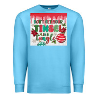 Ocean Blue don't get your tinsel in a tangle Premium Sweatshirt - MaliasSmallBusiness