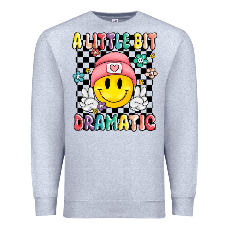 A Little Bit Dramatic Premium Sweatshirt by MaliasSmallBusiness | Teevron