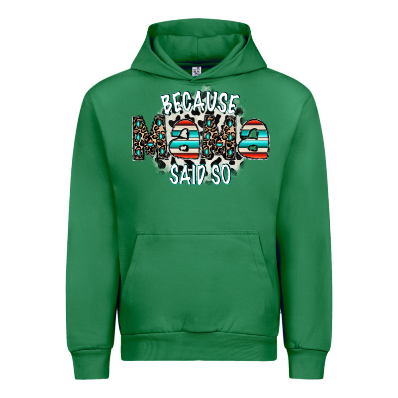 Because Mama Said So Urban Hoodie by CowhideDigitalArt | Teevron