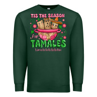 Sports Green tis the season for tamales tama la la la Premium Sweatshirt - MaliasSmallBusiness