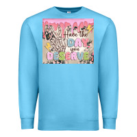 Ocean Blue have the day you deserve Premium Sweatshirt - MaliasSmallBusiness
