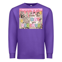 Purple have the day you deserve Premium Sweatshirt - MaliasSmallBusiness