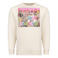 Sandshell have the day you deserve Premium Sweatshirt - MaliasSmallBusiness