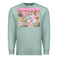 Seafoam have the day you deserve Premium Sweatshirt - MaliasSmallBusiness