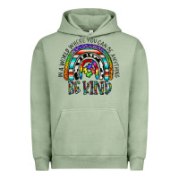 Pigment Oil Green in a world where you can be anything be kind Urban Hoodie - CowhideDigitalArt