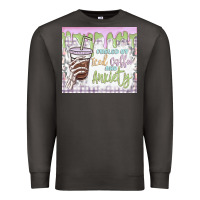 Smoke fueled by iced coffee and anxiety Premium Sweatshirt - MaliasSmallBusiness