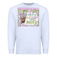 White fueled by iced coffee and anxiety Premium Sweatshirt - MaliasSmallBusiness
