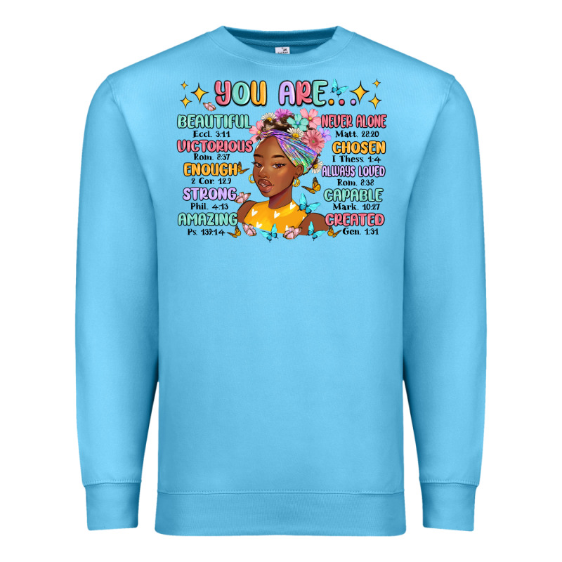You Are Beautiful Victorious Enough Strong Premium Sweatshirt by MaliasSmallBusiness | Teevron