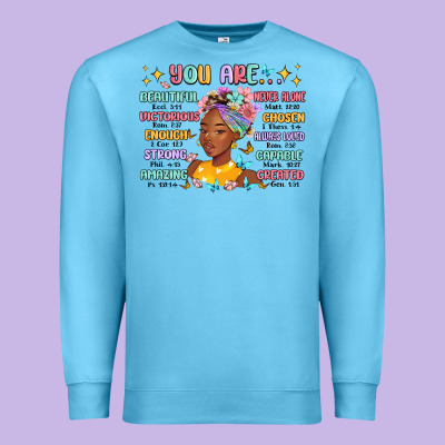 Premium Sweatshirt you are beautiful victorious enough strong