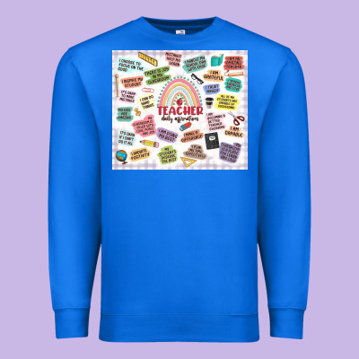 Premium Sweatshirt teacher daily affirmations
