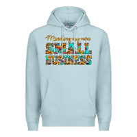 Blue Mist minding my own small business Premium Hoodie - HRA Design Shop