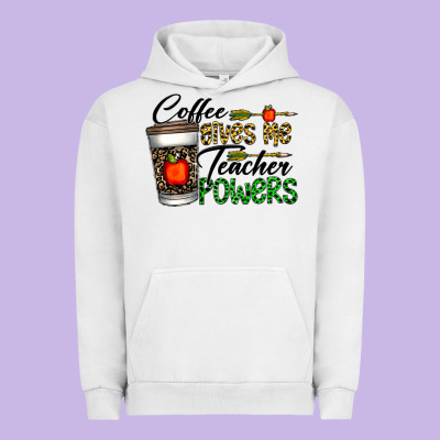 Coffee Gives Me Teacher Powers Urban Hoodie Designed By Cowhidedigitalart