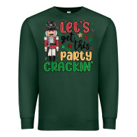 Sports Green lets get this party crackin Premium Sweatshirt - MaliasSmallBusiness