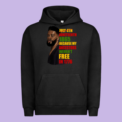 Juneteenth 1885 Because My Ancestors Weren't Free In 1776 Black Man Urban Hoodie Designed By Hra Design Shop