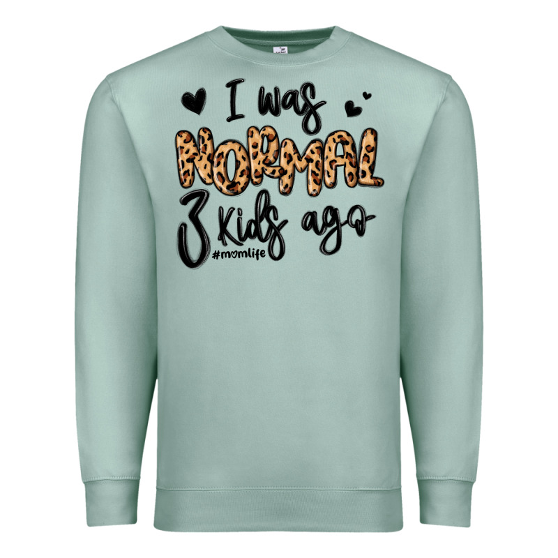 I Was Normal Three Kids Ago Momlife Premium Sweatshirt by MaliasSmallBusiness | Teevron