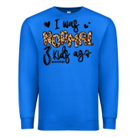 True Royal i was normal three kids ago momlife Premium Sweatshirt - MaliasSmallBusiness